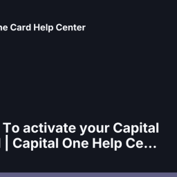 how-do-i-to-activate-your-capital-one-card-capital-one-help-center-capital-one-card-help-center