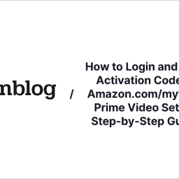 how-to-login-and-enter-activation-code-on-amazoncom-mytv-for-prime-video-setup-step-by-step-guide