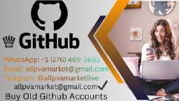 How To Buy GitHub Accounts Fast Delivery In USA UK & All