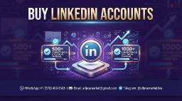 Top 5 Places to Buy Aged LinkedIn Accounts and Should ...