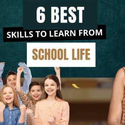 6-best-skills-to-learn-from-school-life