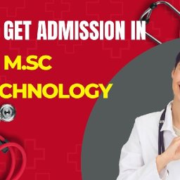 how-to-get-admission-in-msc-biotechnology